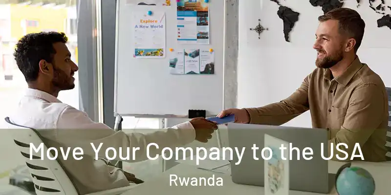  Move Your Company to the USA Rwanda
