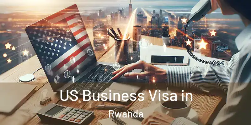  US Business Visa in Rwanda