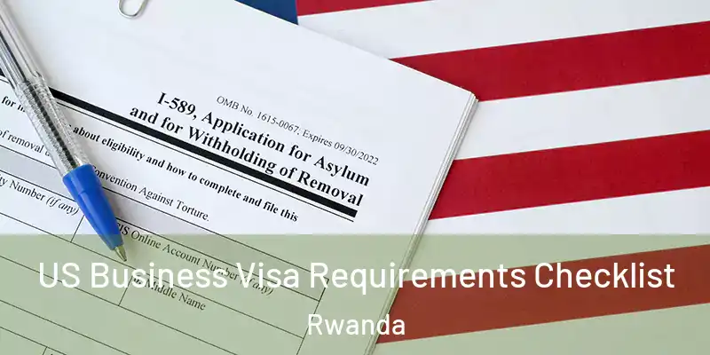  US Business Visa Requirements Checklist Rwanda